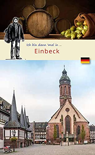 Ich bin dann mal in Einbeck: Die Welt in der Westentasche. (Wolf Larsen: Die Welt in der Westentasche)