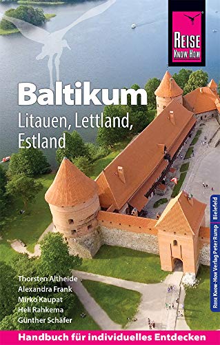 Reise Know-How Reiseführer Baltikum: Litauen, Lettland, Estland