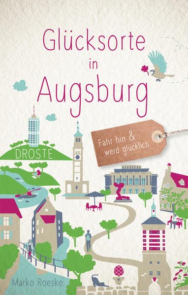 Glücksorte in Augsburg: Fahr hin & werd glücklich: Fahr hin und werd glücklich