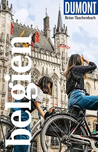 DuMont Reise-Taschenbuch Belgien: Reiseführer plus Reisekarte. Mit individuellen Autorentipps und vielen Touren.
