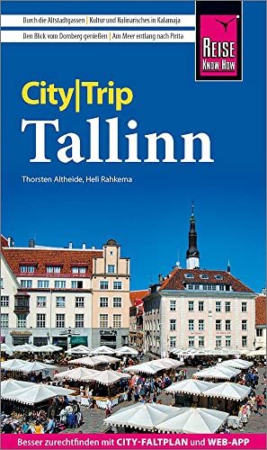 Reise Know-How CityTrip Tallinn: Reiseführer mit Stadtplan und kostenloser Web-App