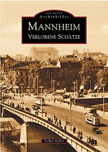 Mannheim: Verlorene Schätze