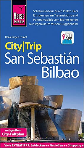 Reise Know-How CityTrip San Sebastián und Bilbao: Reiseführer mit Stadtplan und kostenloser Web-App