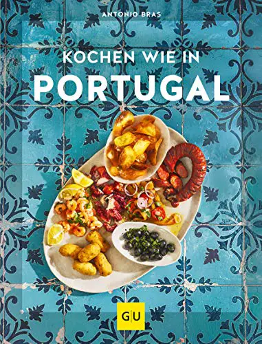 Kochen wie in Portugal (Kochen international)